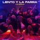 Lento y La Farra Live Sessions Single