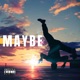 Maybe Single