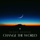 Change the World Single