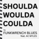 Shoulda Woulda Coulda feat A C Myles Single