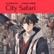 City Safari feat Ethan Turner Single