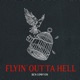 Flyin Outta Hell Single