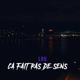 Ça Fait Pas De Sens Single