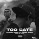 Too Late feat Kross Irwin Single