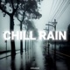 Chill Rain Single
