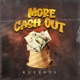 More Cashout Single