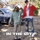 In the City feat Jose Guapo Single