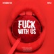 F k With Us Single
