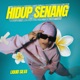 Hidup Senang Single