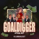 Goaldigger 2027 feat proto Herr Grann Single