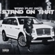 Stand on That Extended Version Single