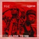 Close To Me feat Flowtain Single