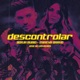 Descontrolar feat Mireya Bravo José De Las Heras Single