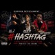 HASHTAG feat LIL J AGB GOOTEE ZEK P Single