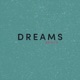 Dreams Single