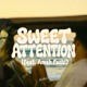 SWEET ATTENTION feat Ameh Fashi Single