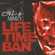 Life Time Ban Single