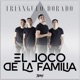 El Loco De La Familia