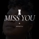I Miss You Single