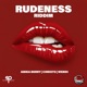 Rudeness Riddim Single
