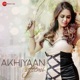 Akhiyaan Afeemi Single