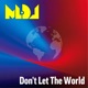 Don t Let The World Single