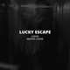 Lucky Escape Single