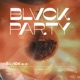 BLVCK party feat Saucero Mica TeLima Taigor Kelvin Ramisch Single