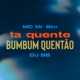 Ta Quente Bumbum Quentão Single