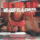 We Got It 4 Cheap Vol 1 feat Re Up Gang
