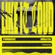 LIKE IT LOUD Single