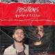 Positions feat E L I T E Single