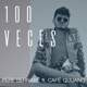 100 Veces feat Café Quijano Single