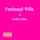 Fentanyl Pills Dollar Bills Single