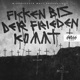 Ficken bis der Frieden kommt EP