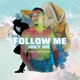 Follow Me feat SKURTSKURT Single