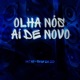 Olha Nós Aí de Novo Single