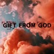 Gift from God