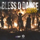 Bless D Dance Single