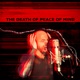 THE DEATH OF PEACE OF MIND Single