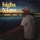HIGHS N LOWS Single