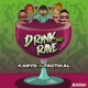 Drink and Rave Single