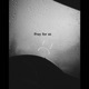 Pray for Us Single