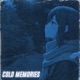 Cold Memories Single