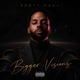 Bigger Visions Single
