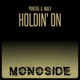Holdin On Single