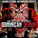 Dominican Demon feat Nayla Snoopy Dinero Single