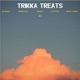 Trikka Treats EP
