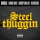 Steel Thuggin feat Compton AV Single