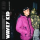 Wavey Kid Single